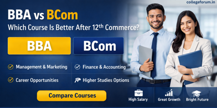 BBA vs BCom – Which Course Is Better After 12th Commerce?