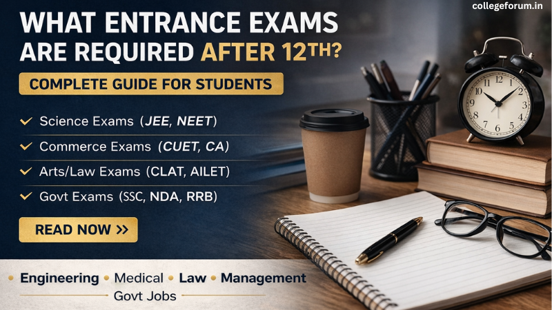 What Entrance Exams Are Required After 12th?
