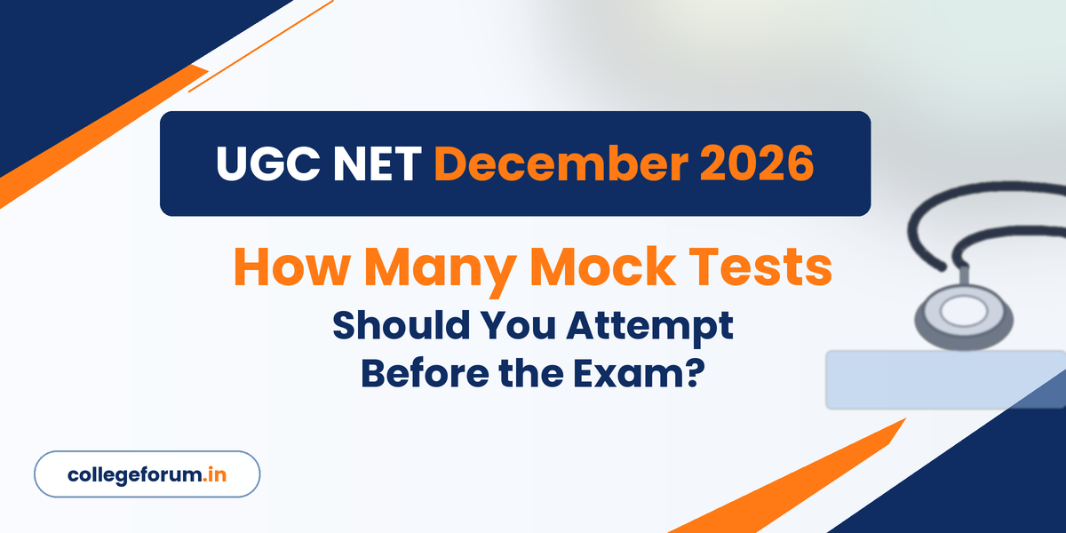UGC NET December 2026: How Many Mock Tests Should You Attempt Before the Exam? UGC NET December 2026: How Many Mock Tests Should You Attempt Before the Exam?