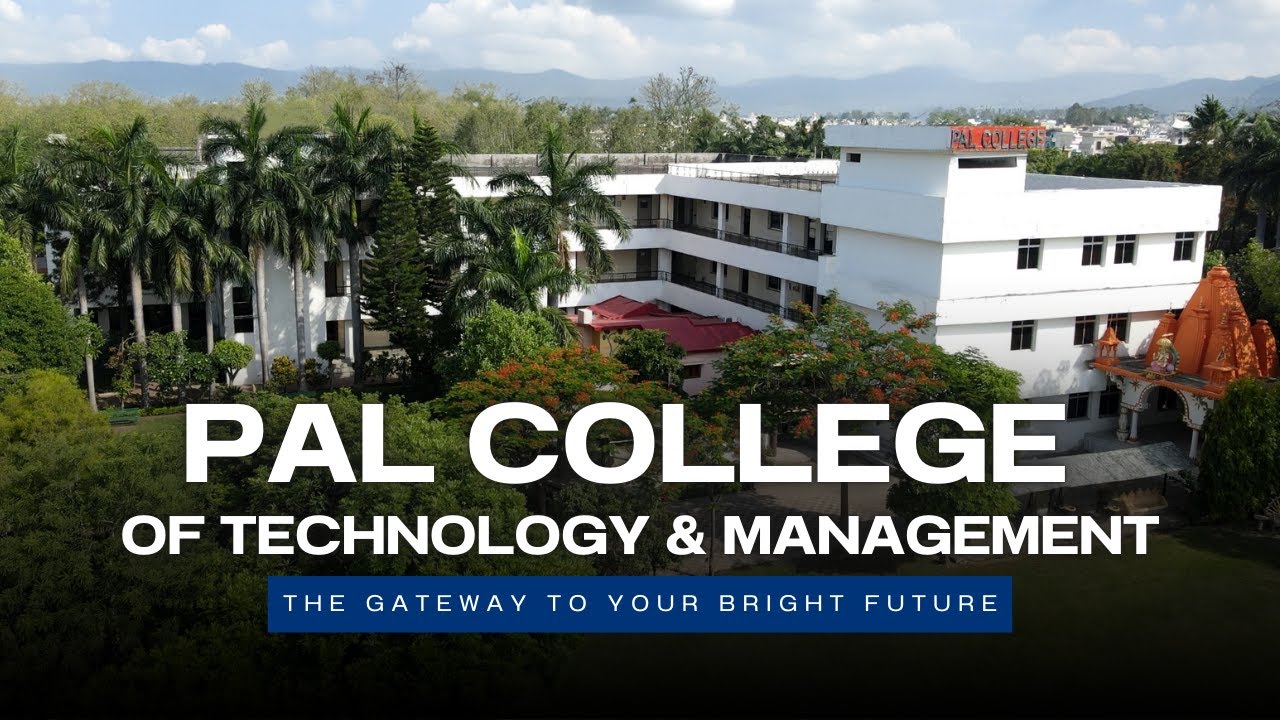 Pal College of Technology and Management