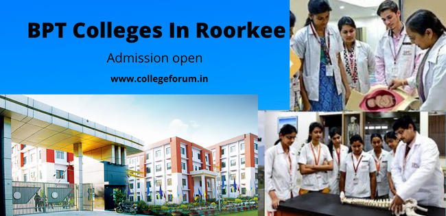 BPT colleges in Roorkee