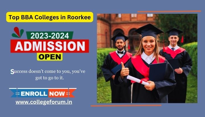 Top Best BBA Colleges in Roorkee 2023 Collegeforum