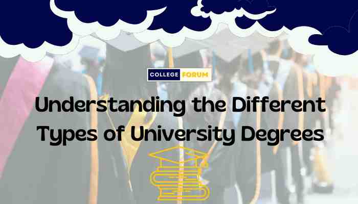 Understanding the Different Types of University Degrees