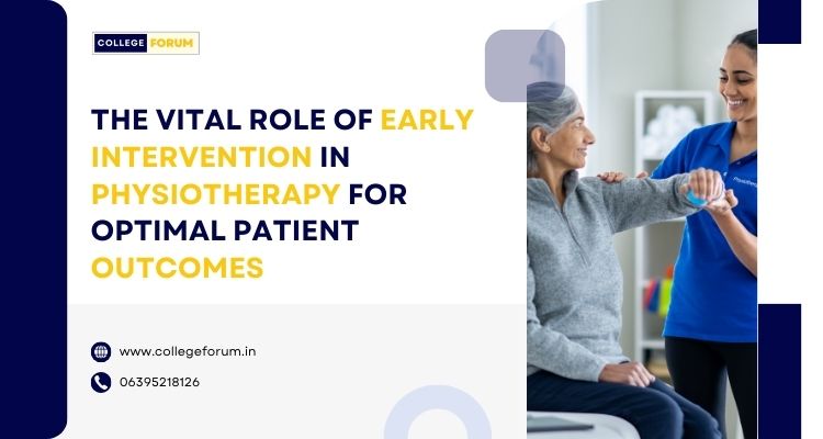 Vital Role of Early Intervention in Physiotherapy