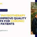 How Physiotherapy Can Improve Quality of Life for Chronic Pain Patients
