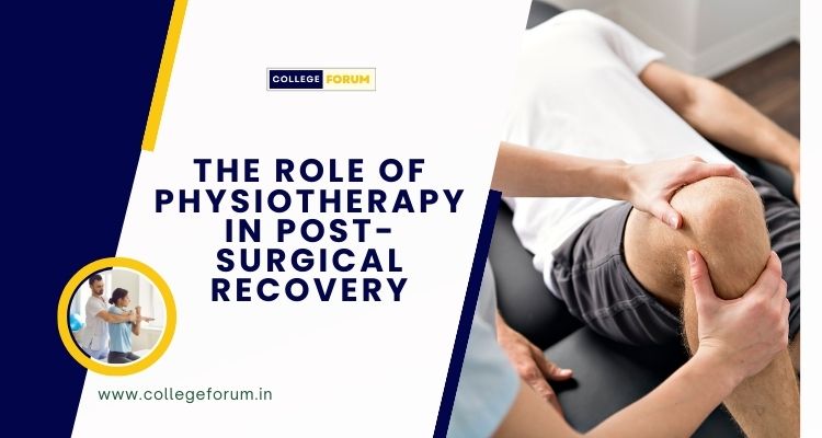 Role of Physiotherapy in Post-Surgical Recovery