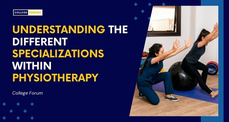 Different Specializations within Physiotherapy