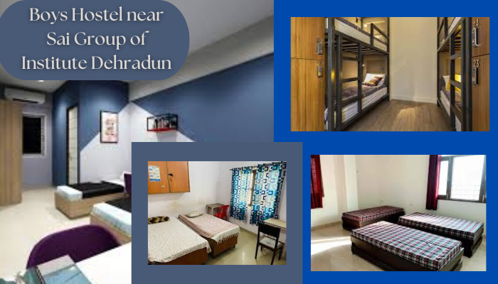 Boys Hostel near Sai Group of Institute Dehradun